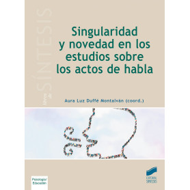 SINGULARIDAD Y NOVEDAD EN LOS ESTUDIOS SOBRE LOS ACTOS DEL HABLA  JEYJO