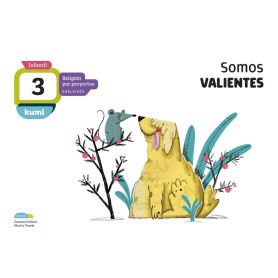 SOMOS VALIENTES 3 AÑOS PROYECTO KUMI RELIGIÓN 2018  JEYJO