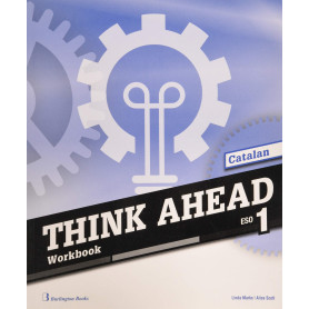 THINK AHEAD 1ºESO WORKBOOK CATALAN  JEYJO