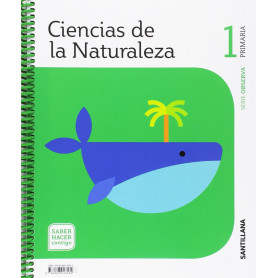 CIENCIAS NATURALES 1ºPRIMARIA.OBSERVA. SABER HACER CONTIGO  JEYJO