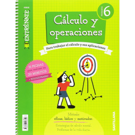 CUADERNO CÁLCULO 6ºPRIMARIA. ENTRÉNATE  JEYJO