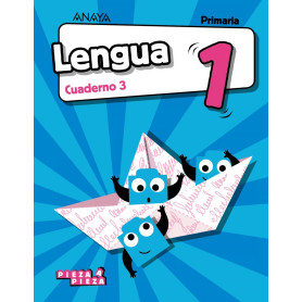 CUADERNO LENGUA 3-1ºPRIMARIA. PAUTA. PIEZA A PIEZA  JEYJO