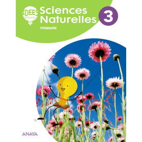 SCIENCES NATURELLES 3ºPRIMARIA. IDEES BRILLANTES  JEYJO