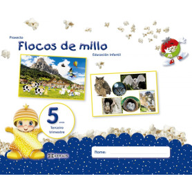 FLOCOS DE MILLO 5 ANOS. TERCEIRO TRIMESTRE  JEYJO