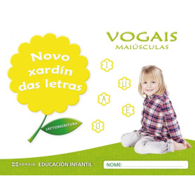 NOVO XARDÍN DAS LETRAS. VOGAIS. MAIÚSCULAS  JEYJO