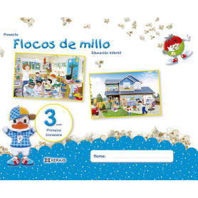 FLOCOS DE MILLO 3 ANOS. PRIMEIRO TRIMESTRE  JEYJO