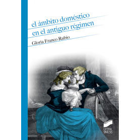 EL ÁMBITO DOMÉSTICO EN EL ANTIGUO RÉGIMEN  JEYJO