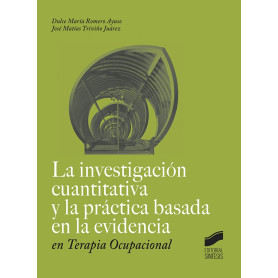 LA INVESTIGACIÓN CUANTITATIVA Y LA PRÁCTICA BASADA EN LE EVIDENCIA EN TERAPIA OCUPACIONAL  JEYJO