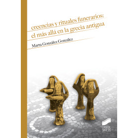 CREENCIAS Y RITUALES FUNERARIOS: MÁS ALLÁ EN LA GRECIA ANTIGUA  JEYJO