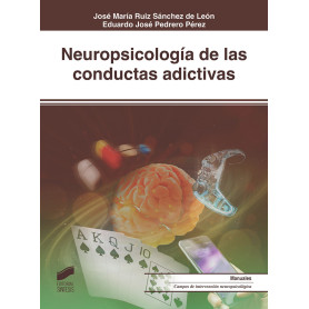 NEUROPSICOLOGÍA DE LAS CONDUCTAS ADICTIVAS 2019  JEYJO