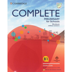COMPLETE PRELIMINARY FOR SCHOOLS WORKBOOK WITHOUT ANSERS WITH DOWNLOAD AUDIO SECOND EDITION  JEYJO
