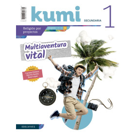 PROYECTO MULTIAVENTURA VITAL 1ºESO. KUMI 2019. RELIGIÓN  JEYJO