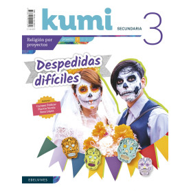 PROYECTO DESPEDIDAS DIFICILES 3ºESO. KUMI 2019. RELIGIÓN  JEYJO