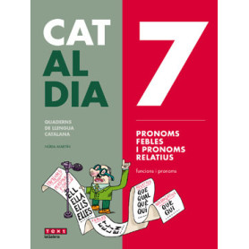 7 PRONOMS FEBLES I PRONOMS RELATIUS. CAT AL DIA 2019  JEYJO