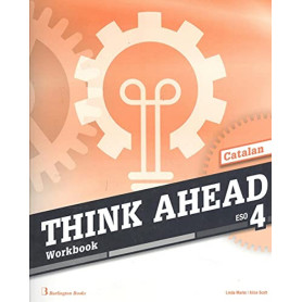 THINK AHEAD 4ºESO. WORKBOOK CATALUÑA 2019  JEYJO