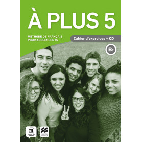 A PLUS 5 B2 CAHIER D'EXERCICES +CD  JEYJO