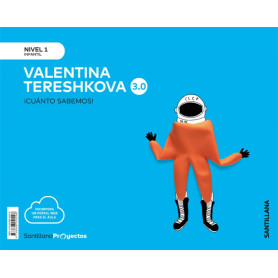 NIVEL 1 VALENTINA TERESHKOVA CUANTO SABEMOS 3.0 ED2019  JEYJO