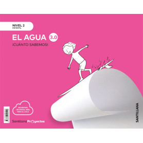 NIVEL 2 EL AGUA CUANTO SABEMOS 3.0 ED2019  JEYJO