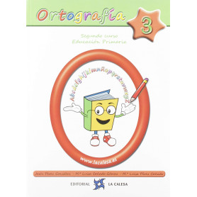 ORTOGRAFÍA CALESA 3. 2ºPRIMARIA 2019  JEYJO
