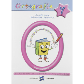 ORTOGRAFÍA CALESA 7. 4ºPRIMARIA 2019  JEYJO