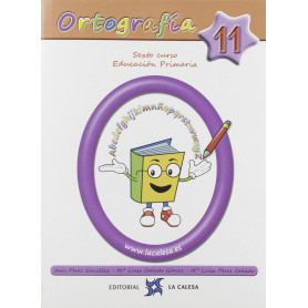 ORTOGRAFÍA CALESA 11. 6ºPRIMARIA 2019  JEYJO