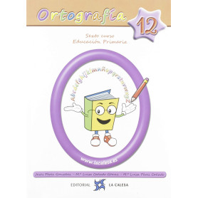 ORTOGRAFÍA CALESA 12. 6ºPRIMARIA 2019  JEYJO
