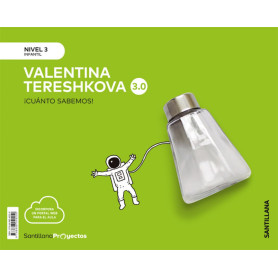 NIVEL 3 VALENTINA TERESHKOVA CUANTO SABEMOS 3.0 ED2019  JEYJO