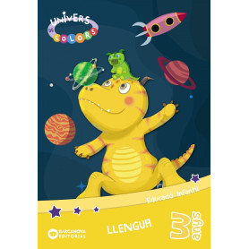 LLENGUA 3 ANYS. PROJECTE UNIVERS DE COLORS. CATALUNYA 2019  JEYJO