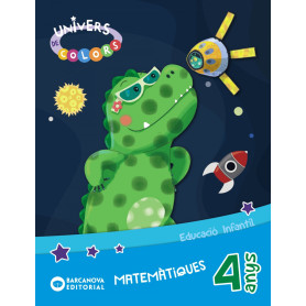 MATEMÀTIQUES 4 ANYS. PROJECTE UNIVERS DE COLORS. CATALUNYA 2019  JEYJO