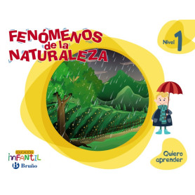 QUIERO APRENDER 1: FENÓMENOS DE LA NATURALEZA. 3 AÑOS 2019  JEYJO