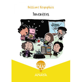 INVENTORS. BRILLIANT BIOGRAPHY 6ºPRIMARIA. BRILLIANT IDEAS 2019  JEYJO