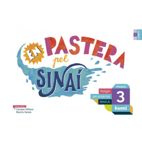 EN PASTERA PE SINAÍ 3R.PRIMARIA. PROJECTE KUMI. RELIGIÓ. CATALUNYA 2019  JEYJO