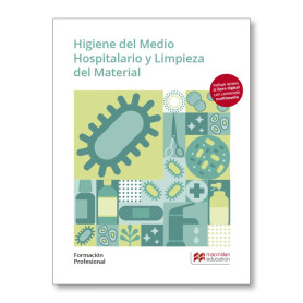 HIGIENE DEL MEDIO HOSPITALARI Y LIMPIEZA DEL MATERIA. FORMACIÓN PROFESIONAL 2019  JEYJO