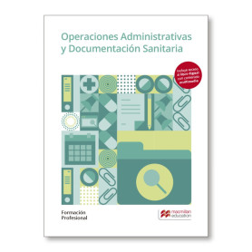 OPERACIONES ADMINISTRATIVAS Y DOCUMENTACIÓN SANITARIA. FORMACIÓN PROFESIONAL 2019  JEYJO