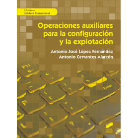 OPERACIONES AUXILIARES PARA LA CONFIGURACIÓN Y LA EXPLOTACIÓN. MÓDULOS TRANSVERSALES  JEYJO