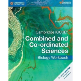 CAMBRIDGE IGCSE BIOLOGY WORKBOOK. COMBINES AND CO-ORDINATED SCIENCES  JEYJO