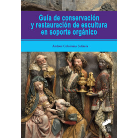 GUÍA DE CONSERVACIÓN Y RESTAURACIÓN DE ESCULTURA EN SOPORTE ORGÁNICO  JEYJO