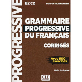 GRAMMAIRE PROGRESSIVE FRANçAIS CORRIGES B2/C2  JEYJO