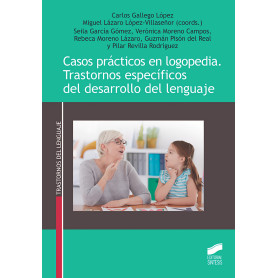 Casos prácticos en logopedia. Trastornos específicos del desarrollo del lenguaje  JEYJO