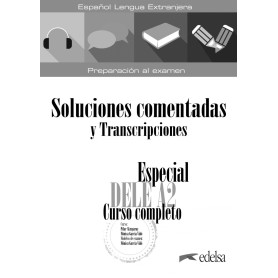 Especial DELE A2. Curso completo. Soluciones comentadas y transcripciones. Edición 2020  JEYJO