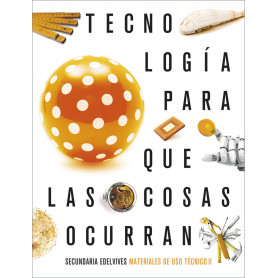 Proyecto: Para que las cosas ocurran - Tecnología: Materiales de uso técnico II: Plásticos, pétreos, cerámicos y nuevos materiales  JEYJO