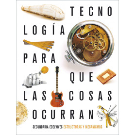 Proyecto: Para que las cosas ocurran - Tecnología: Estructuras y mecanismos  JEYJO