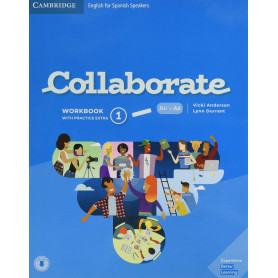 Collaborate English for Spanish Speakers. workbook with Practice Extra and Collaboration Plus. Level 1  JEYJO
