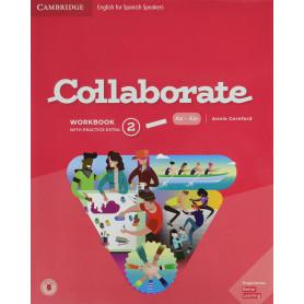 Collaborate English for Spanish Speakers. workbook with Practice Extra and Collaboration Plus. Level 2  JEYJO