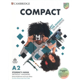 Compact Key for Schools Second edition. Student's Book without answers with Online Practice and Workbook without answers with Audio Download  JEYJO