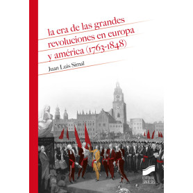 La era de las grandes revoluciones en Europa y América (1763-1848)  JEYJO