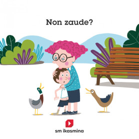 NON ZAUDE? 1ºLMH. KOADERNOAK MÁS SAVIA. EUSKADI 2021  JEYJO