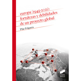 Europa (1945-2021): fortalezas y debilidades de un proyecto global  JEYJO