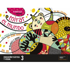 MIRAR EL MUNDO.PLASTICA 3ºEP 22 FANFEST  JEYJO