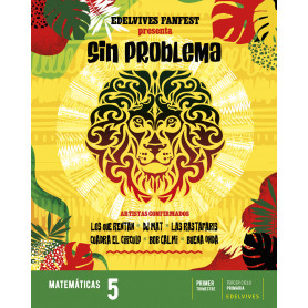 SIN PROBLEMA.MATEMÁTICAS 5ºEP 22 FANFEST  JEYJO